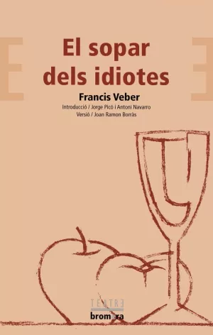 EL SOPAR DELS IDIOTES
