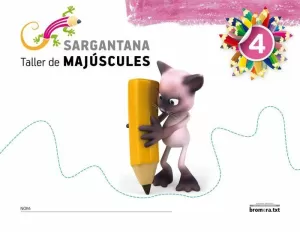 SARGANTANA 4. TALLER DE MAJÚSCULES