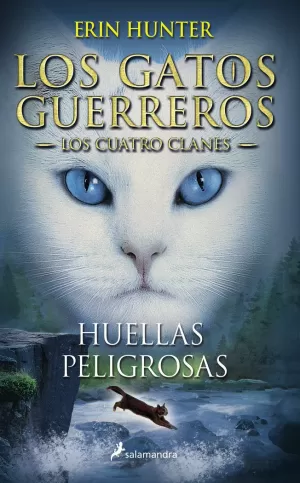 HUELLAS PELIGROSAS (LOS GATOS GUERREROS  LOS CUATRO CLANES 5)