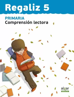REGALIZ 5. COMPRENSIÓN LECTORA