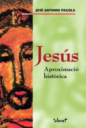 JESÚS, APROXIMACIÓ HISTORICA
