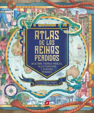 ATLAS DE LOS REINOS PERDIDOS ATLAS DE LOS REINOS PERDIDOS