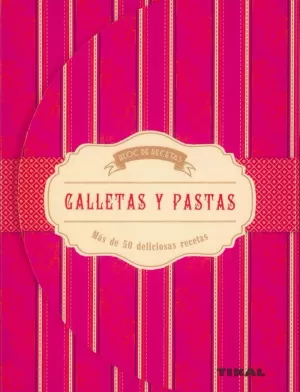 BLOC DE RECETAS. GALLETAS Y PASTA