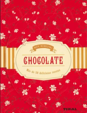 BLOC DE RECETAS. CHOCOLATE