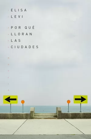 POR QUE LLORAN LAS CIUDADES