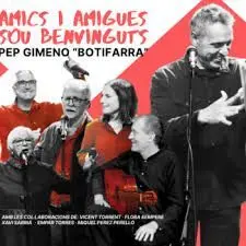 CD PEP GIMENO BOTIFARRA AMICS I AMIGUES SOU BENVINGUTS
