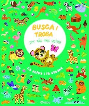 LA SELVA I LA SABANA. BUSCA I TROBA PER ALS MES PE