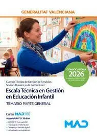 CUERPO TÉCNICO ESCALA TÉCNICA EN GESTIÓN EN EDUCACIÓN INFANTIL TEMARIO PARTE GEN