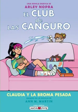 CLUB DE LAS CANGURO 15, EL: CLAUDIA Y LA BROMA PESADA