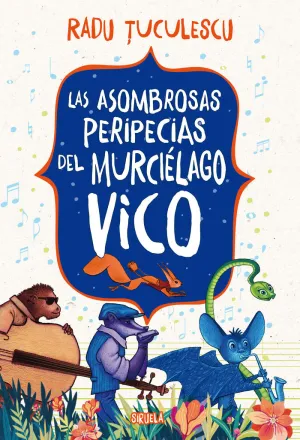 LAS ASOMBROSAS PERIPECIAS DEL MURCIELAGO VICO