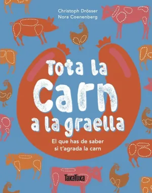 TOTA LA CARNE A LA GRAELLA
