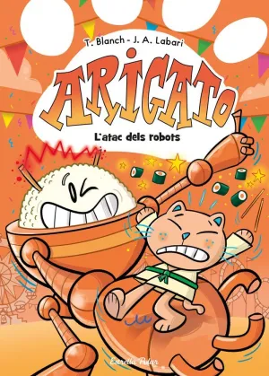ARIGATO 6. L'ATAC DELS ROBOTS