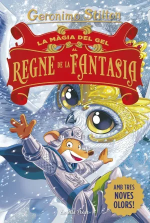 LA MAGIA DEL GEL AL REGNE DE LA FANTASIA
