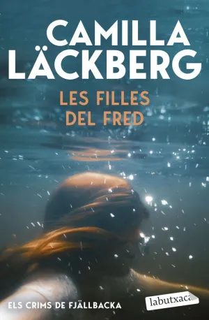 LES FILLES DEL FRED (ELS CRIMS DE FJALLBACKA 3)