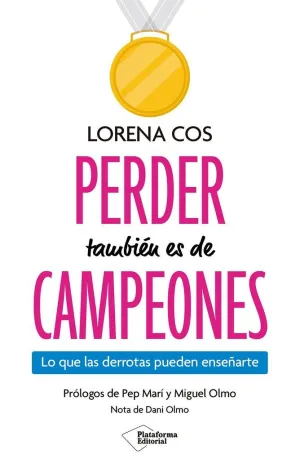 PERDER TAMBIEN ES DE CAMPEONES