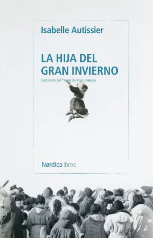 HIJA DEL GRAN INVIERNO, LA