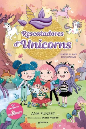 RESCATADORES D'UNICORNS 11 - VIATGE AL PAÍS DELS GNOMS