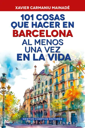 101 COSAS QUE HACER EN BARCELONA AL MENOS UNA VEZ
