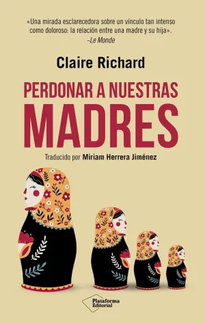 PERDONAR A NUESTRAS MADRES