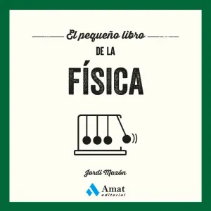 EL PEQUEÑO LIBRO DE LA FÍSICA