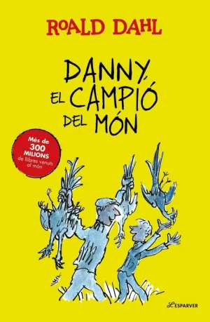 DANNY, EL CAMPIÓ DEL MÓN