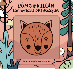 COMO BRILLAN LOS AMIGOS DEL BOSQUE