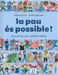 LA PAU ES POSSIBLE